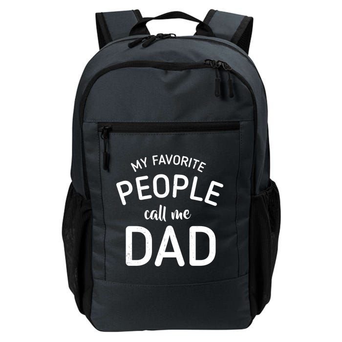 My Favorite People Call Me Dad Backpack