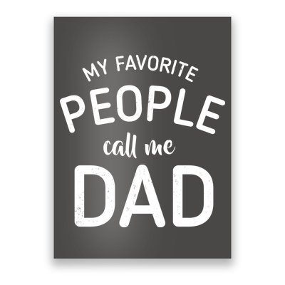 My Favorite People Call Me Dad Poster