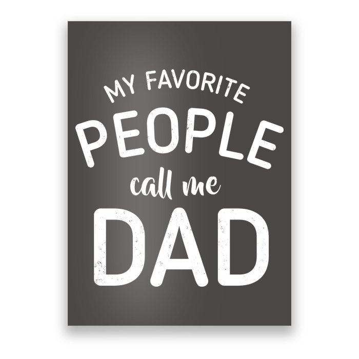 My Favorite People Call Me Dad Poster