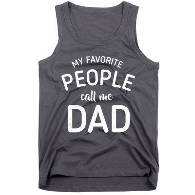 My Favorite People Call Me Dad Tank Top