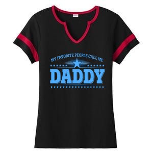 My Favorite People Call Me Daddy Father Dad Ladies Halftime Notch Neck Tee