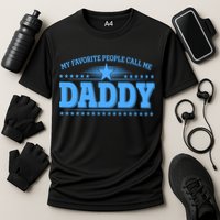 My Favorite People Call Me Daddy Father Dad Cooling Performance Crew T-Shirt