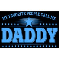 My Favorite People Call Me Daddy Father Dad Bumper Sticker