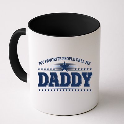 My Favorite People Call Me Daddy Father Dad Mug