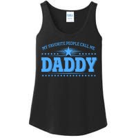 My Favorite People Call Me Daddy Father Dad Ladies Essential Tank