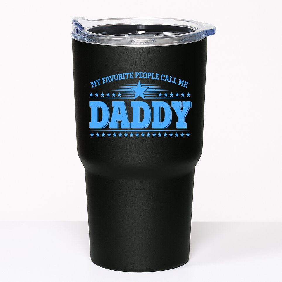 My Favorite People Call Me Daddy Father Dad Tumbler
