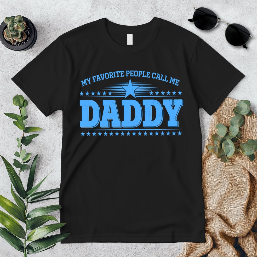 My Favorite People Call Me Daddy Father Dad Premium T-Shirt
