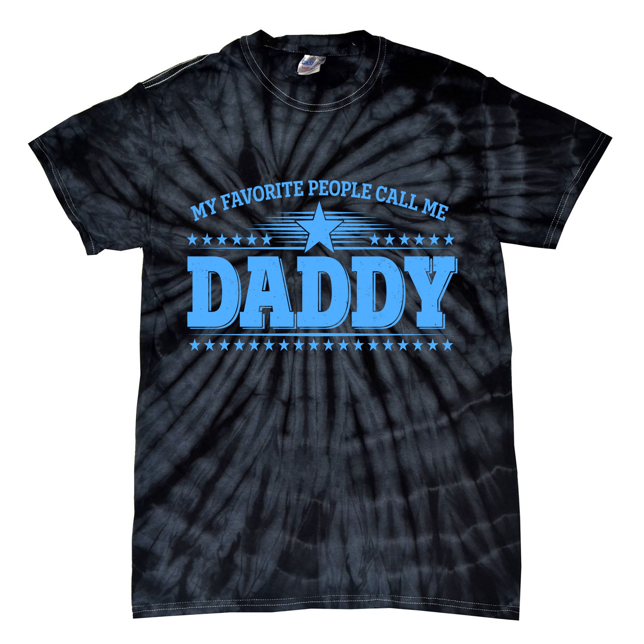 My Favorite People Call Me Daddy Father Dad Tie-Dye T-Shirt