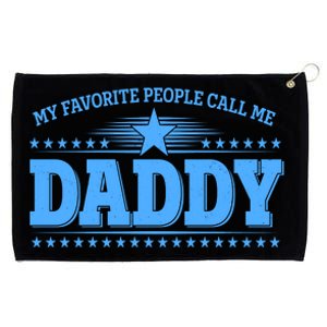 My Favorite People Call Me Daddy Father Dad Grommeted Golf Towel