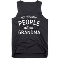 My Favorite People Call Me Grandma Tank Top