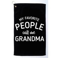 My Favorite People Call Me Grandma Golf Towel