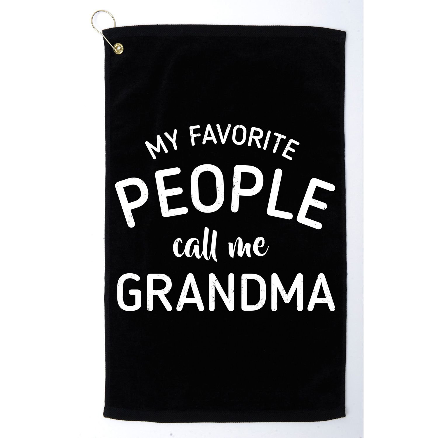 My Favorite People Call Me Grandma Golf Towel