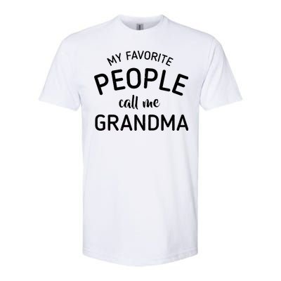 My Favorite People Call Me Grandma Softstyle CVC T-Shirt