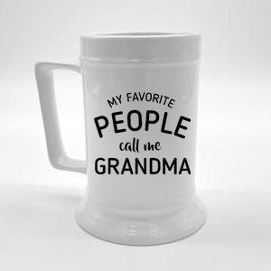 My Favorite People Call Me Grandma Beer Stein