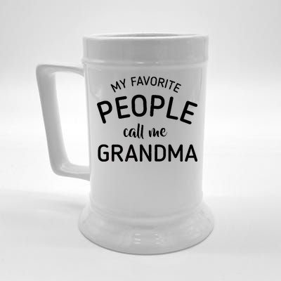 My Favorite People Call Me Grandma Beer Stein