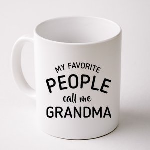 My Favorite People Call Me Grandma Coffee Mug