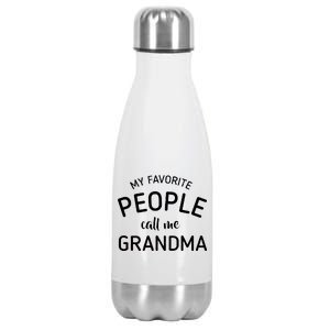 My Favorite People Call Me Grandma Stainless Steel Insulated Water Bottle