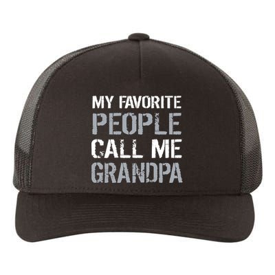 My Favorite People Call Me Grandpa Yupoong Adult 5-Panel Trucker Hat