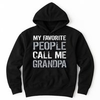 My Favorite People Call Me Grandpa Hoodie
