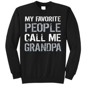 My Favorite People Call Me Grandpa Sweatshirt