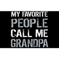 My Favorite People Call Me Grandpa Bumper Sticker