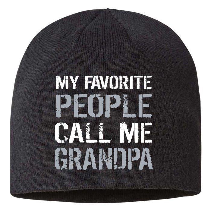 My Favorite People Call Me Grandpa Sustainable Beanie