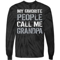 My Favorite People Call Me Grandpa Tie-Dye Long Sleeve Shirt