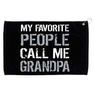 My Favorite People Call Me Grandpa Grommeted Golf Towel