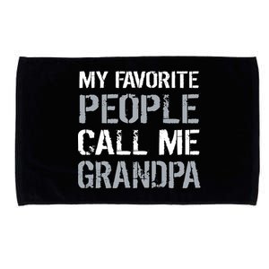 My Favorite People Call Me Grandpa Microfiber Hand Towel