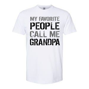 My Favorite People Call Me Grandpa Softstyle CVC T-Shirt