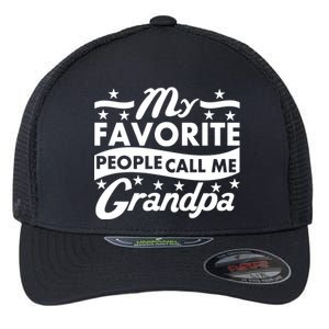 My Favorite People Call Me Grandpa Father's Day Flexfit Unipanel Trucker Cap