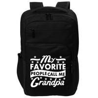 My Favorite People Call Me Grandpa Father's Day Impact Tech Backpack