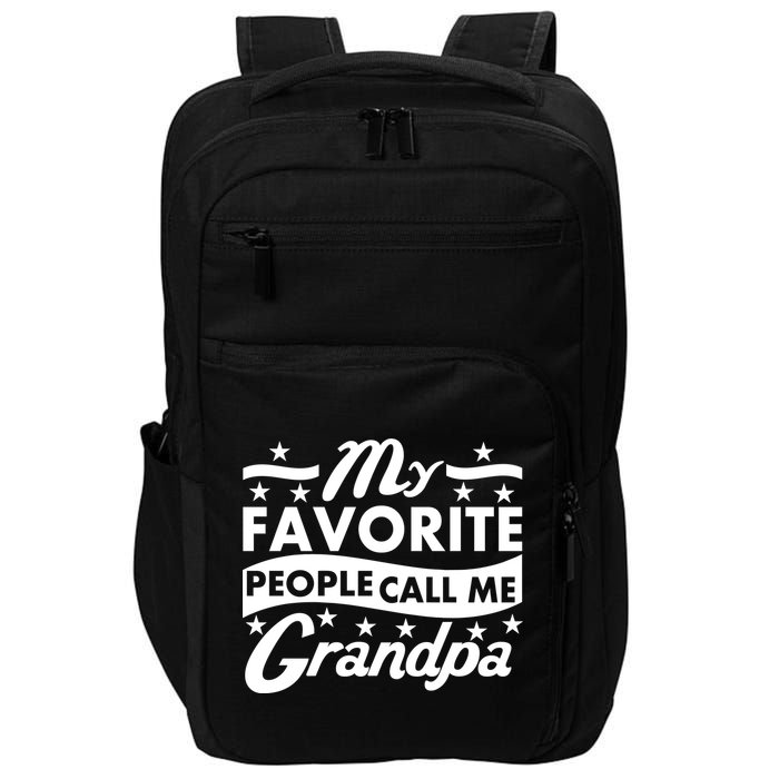 My Favorite People Call Me Grandpa Father's Day Impact Tech Backpack