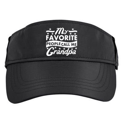 My Favorite People Call Me Grandpa Father's Day Adult Drive Performance Visor