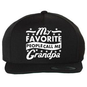 My Favorite People Call Me Grandpa Father's Day Wool Snapback Cap