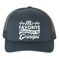 My Favorite People Call Me Grandpa Father's Day Yupoong Adult 5-Panel Trucker Hat