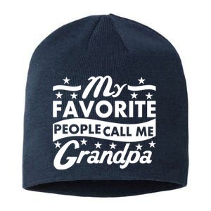 My Favorite People Call Me Grandpa Father's Day Sustainable Beanie