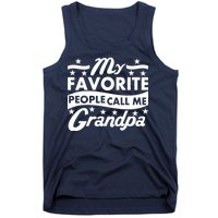 My Favorite People Call Me Grandpa Father's Day Tank Top