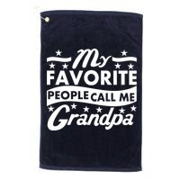 My Favorite People Call Me Grandpa Father's Day Golf Towel