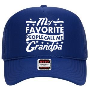 My Favorite People Call Me Grandpa Father's Day High Crown Mesh Back Trucker Hat