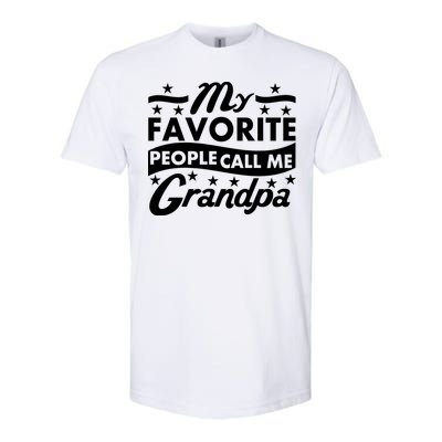 My Favorite People Call Me Grandpa Father's Day Softstyle CVC T-Shirt