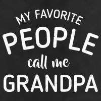 My Favorite People Call Me Grandpa Funny Cool Comfort Performance Bucket Hat