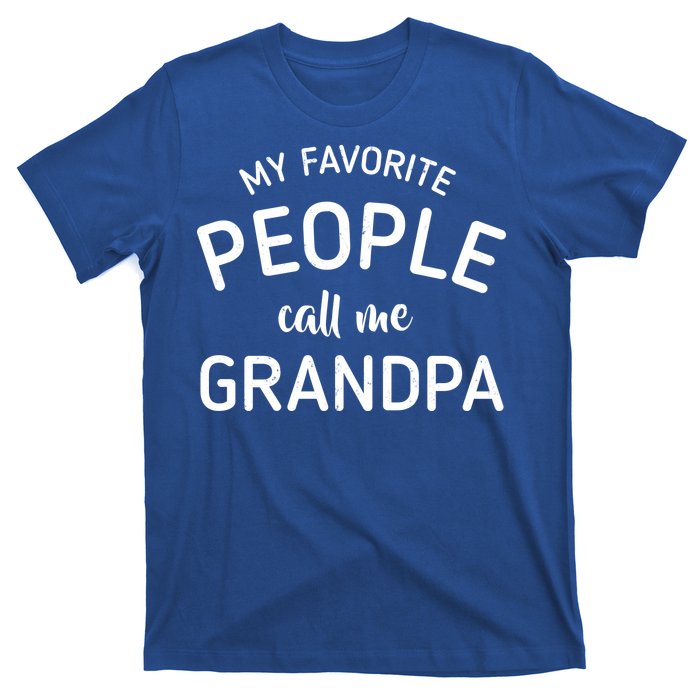 My Favorite People Call Me Grandpa Funny T-Shirt