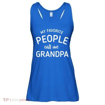My Favorite People Call Me Grandpa Funny Ladies Essential Flowy Tank