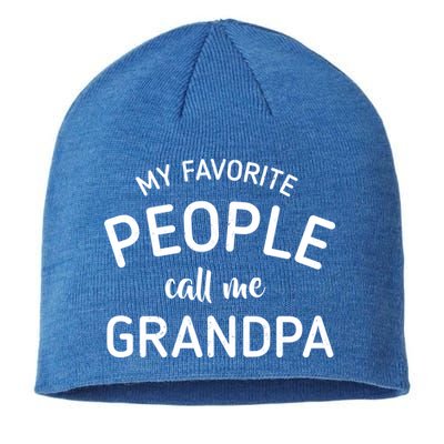 My Favorite People Call Me Grandpa Funny Sustainable Beanie