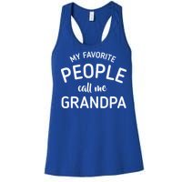 My Favorite People Call Me Grandpa Funny Women's Racerback Tank