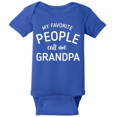 My Favorite People Call Me Grandpa Funny Baby Bodysuit