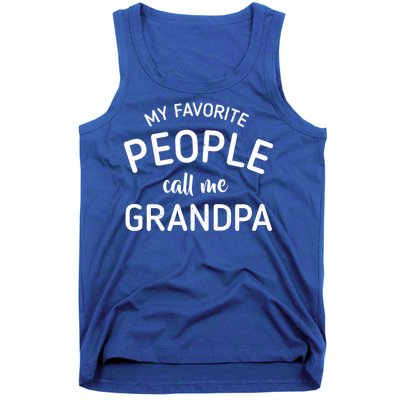 My Favorite People Call Me Grandpa Funny Tank Top