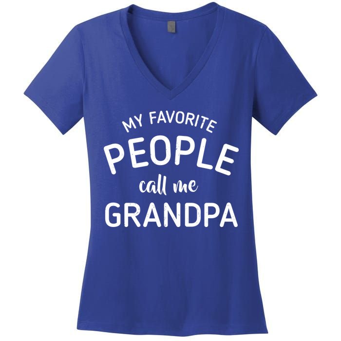My Favorite People Call Me Grandpa Funny Women's V-Neck T-Shirt