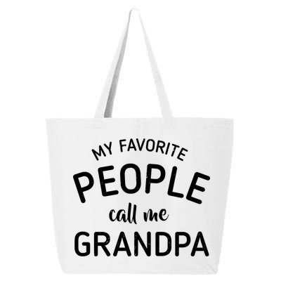 My Favorite People Call Me Grandpa Funny 25L Jumbo Tote